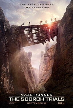 Theatrical Release Poster for 20th Century Foxs Maze Runner: The Scorch Trials.