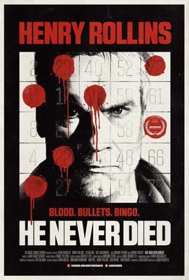 The poster for He Never Died, a dark indie film with a bold agenda starring  punk rock hero Henry Rollins.