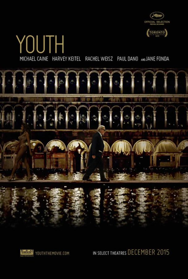 The wild and sentimental European film 'Youth' directed by Paolo Sorrentino, starring Michael Caine, Paul Dano, Harvey Keitel, and Rachel Weisz.