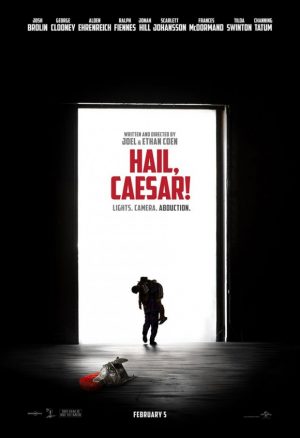 The official poster for Hail, Caesar!the Coen brothers latest masterpiece. 