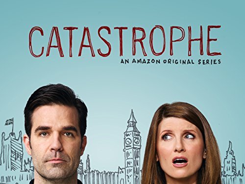 Rob Delaney and Sharon Horgan write and star in the Amazon original series Catastrophe.