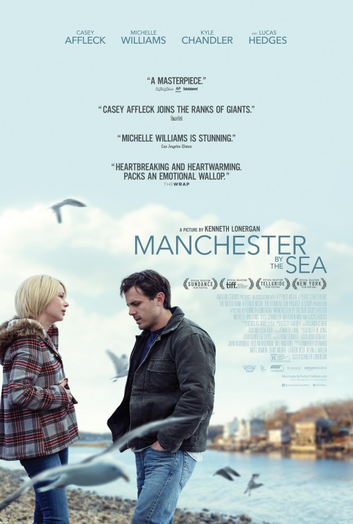 The brilliantly emotional and heartfelt Manchester by the Sea directed and written by Kenneth Lonergan.
